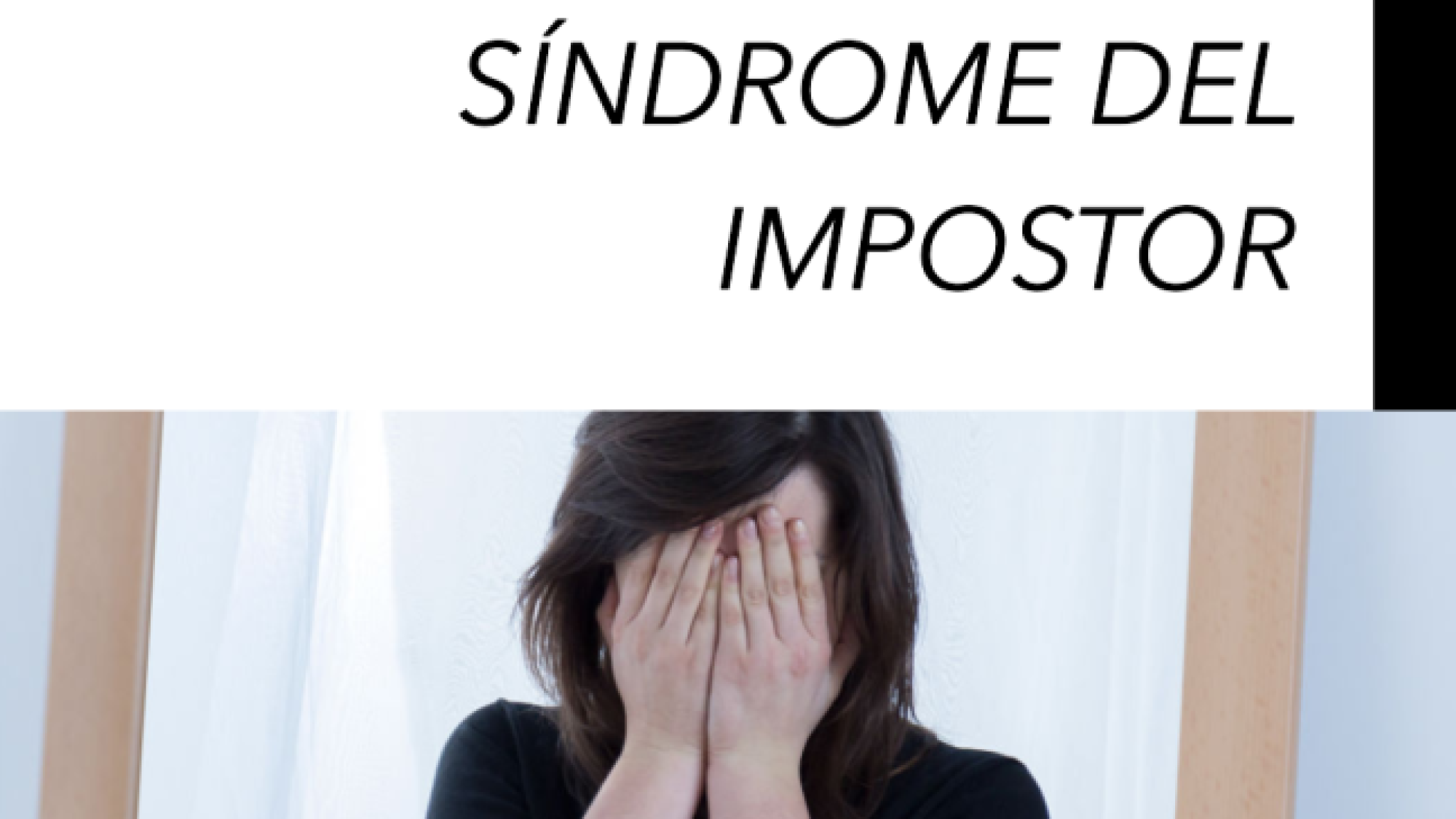 1ª EDICIÓN - TALLER PRESENCIAL:SENTIRSE IMPOSTOR/A - ¿SÍNDROME O FENÓMENO?